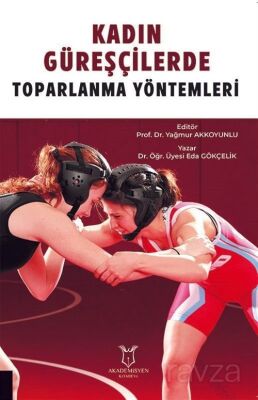 Kadın Güreşçilerde Toparlanma Yöntemleri - 1