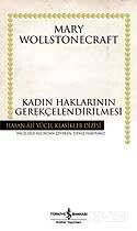 Kadın Haklarının Gerekçelendirilmesi (Ciltsiz) - İş Bankası Yayınları
