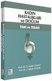 Kadın Hastalıkları ve Doğum - Pelikan Tıp Teknik Yayınları