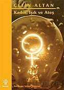 Kadın, Işık ve Ateş - İnkılap Kitabevi