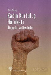 Kadın Kurtuluş Hareketi - Yordam Kitap
