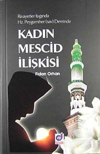 Kadın Mescid İlişkisi Hz. Peygamber (sav)Devrinde Rivayetler Işığında - 1