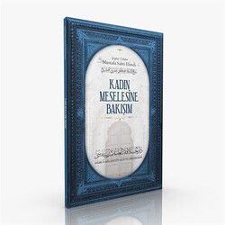 Kadın Meselesine Bakışım - Darul Hilafetil Aliyye Medresesi