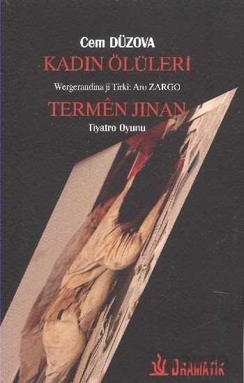 Kadın Ölüleri - Dramatik Yayınları