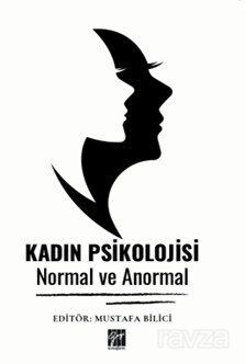 Kadın Psikolojisi Normal ve Anormal - 1