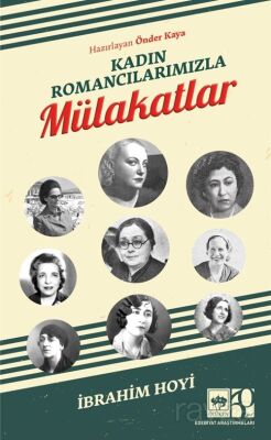 Kadın Romancılarımızla Mulakatlar - 1