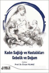 Kadın Sağlığı ve Hastalıkları-Gebelik ve Doğum - Nobel Tıp Kitabevleri