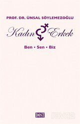 Kadın ve Erkek : Ben, Sen, Biz - Dost Kitabevi