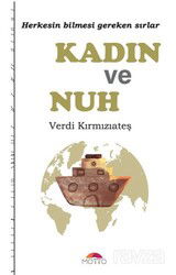 Kadın ve Nuh / Herkesin Bilmesi Gereken Sırlar - Motto