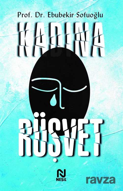 Kadına Rüşvet - Nesil Yayınları