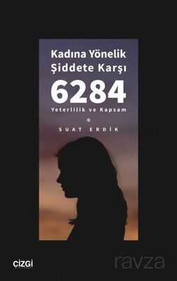 Kadına Yönelik Şiddete Karşı 6284 - 1