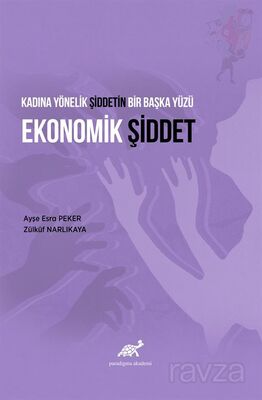 Kadına Yönelik Şiddetin Bir Başka Yüzü Ekonomik Şiddet - 1