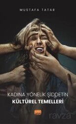 Kadına Yönelik Şiddetin Kültürel Temelleri - Nobel Bilimsel