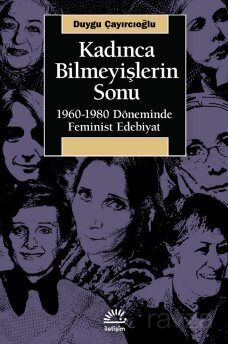 Kadınca Bilmeyişlerin Sonu - 1