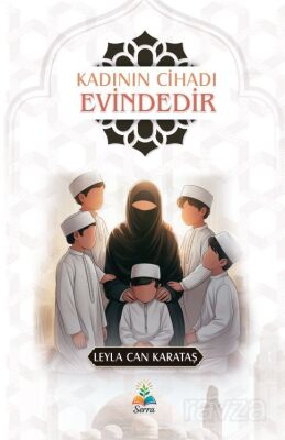 Kadının Cihadı Evindedir - 1