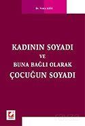 Kadının Soyadı ve Buna Bağlı Olarak Çocuğun Soyadı - 1