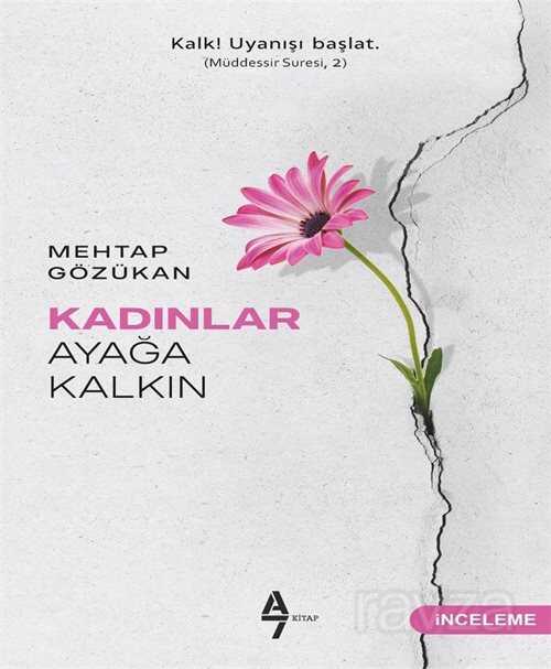 Kadınlar Ayağa Kalkın - A7 Kitap