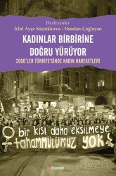 Kadınlar Birbirlerine Doğru Yürüyor - Dipnot Yayınları