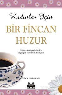 Kadınlar İçin Bir Fincan Huzur - 1