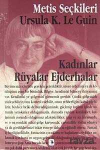 Kadınlar Rüyalar Ejderhalar - Metis Yayınları