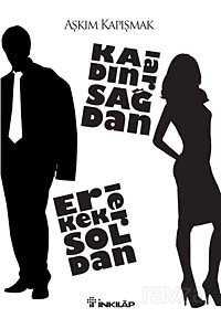 Kadınlar Sağdan Erkekler Soldan - İnkılap Kitabevi