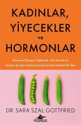 Kadınlar, Yiyecekler ve Hormonlar - Pegasus Yayınları