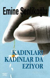 Kadınları Kadınlar da Eziyor - Mektup Yayınları