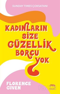 Kadınların Size Güzellik Borcu Yok - 1