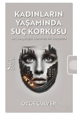 Kadınların Yaşamında Suç Korkusu - 1