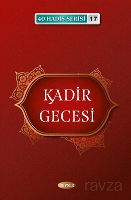 Kadir Gecesi (40 Hadis Serisi 17) - 1