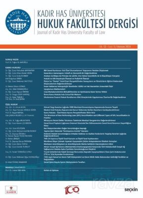 Kadir Has Üniversitesi Hukuk Fakültesi Dergisi Cilt:12 Sayı:1 Haziran 2024 - 1