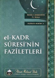 Kadir Suresinin Faziletleri Kitabı - Cübbeli Ahmet Hoca ( 91. Risale ) - Cübbeli Ahmet Hoca Yayıncılık