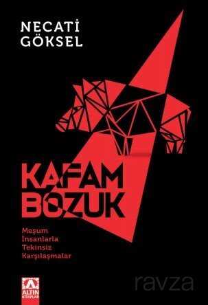 Kafam Bozuk - Altın Kitaplar