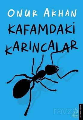 Kafamdaki Karıncalar - 1