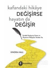 Kafandaki Hikaye Değişirse Hayatın da Değişir - Kuraldışı Yayınları