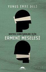 Kafası Karışanlar için Ermeni Meselesi - Motto