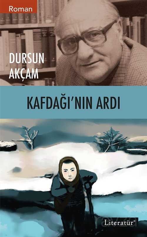 Kafdağı'nın Ardı - Literatür Yayınları