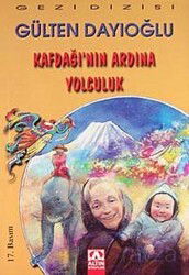 Kafdağı'nın Ardına Yolculuk - Altın Kitaplar