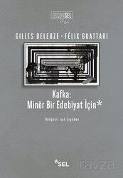 Kafka: Minör Bir Edebiyat İçin - Sel Yayınları