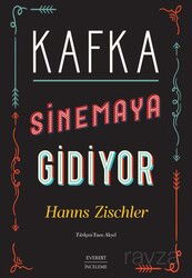 Kafka Sinemaya Gidiyor - Everest Yayınları