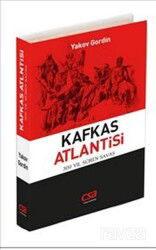 Kafkas Atlantisi - CSA Yayın Ajansı