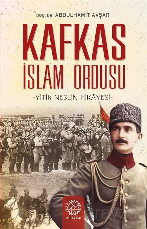 Kafkas İslam Ordusu - Mihrabat Yayınları