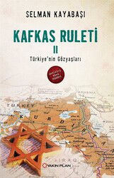 Kafkas Ruleti 2 / Türkiye'nin Gözyaşları - Yakın Plan Yayınları