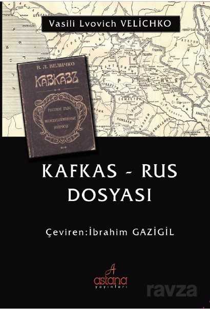 Kafkas-Rus Dosyası - 1