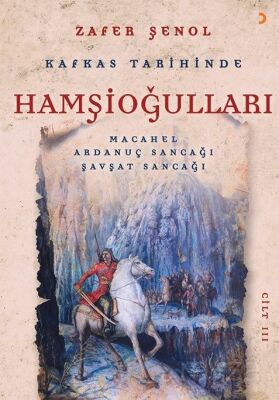 Kafkas Tarihinde Hamşioğulları 3 - 1