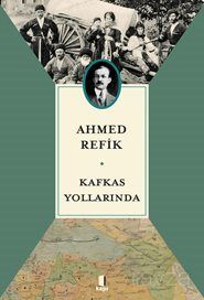Kafkas Yollarında - 1