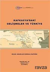 Kafkasya'daki Gelişmeler ve Türkiye - 1