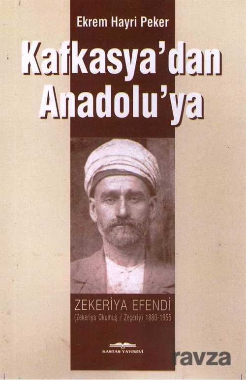 Kafkasya'dan Anadolu'ya - 1