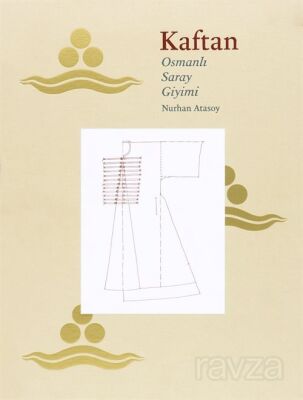 Kaftan / Osmanlı Saray Giyimi - 1