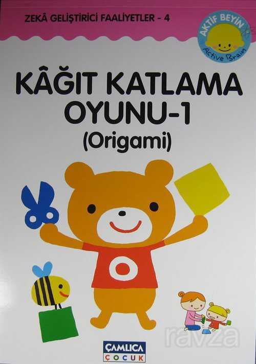 Kağıt Katlama Oyunu -1 (Origami) - Çamlıca Çocuk Yayınları